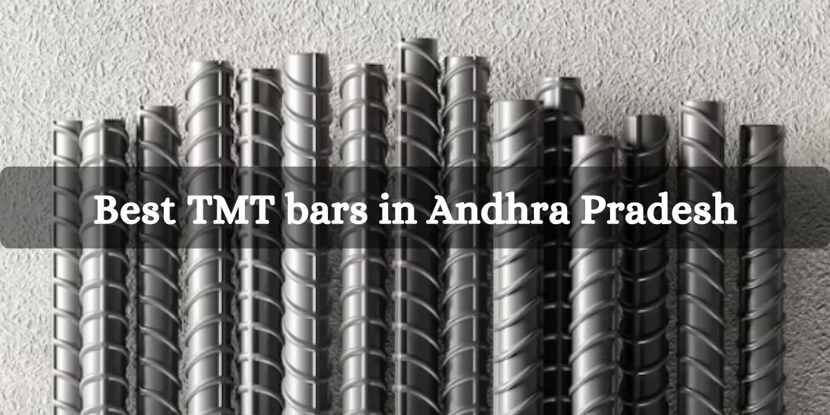 Best TMT bars in Andhra Pradesh